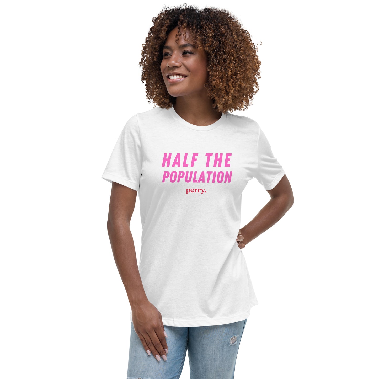 Half The Population - Relaxed T-Shirt