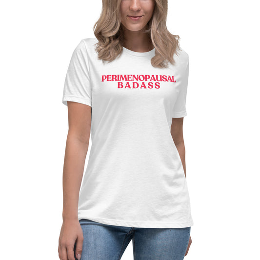 Perimenopausal Badass T-Shirt